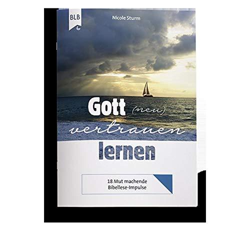 Gott (neu) vertrauen lernen: Themenheft