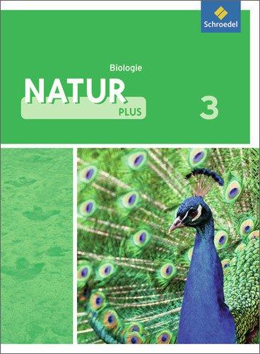 Natur plus - Ausgabe 2011 für Gesamtschulen in Nordrhein-Westfalen: Schülerband Biologie 3