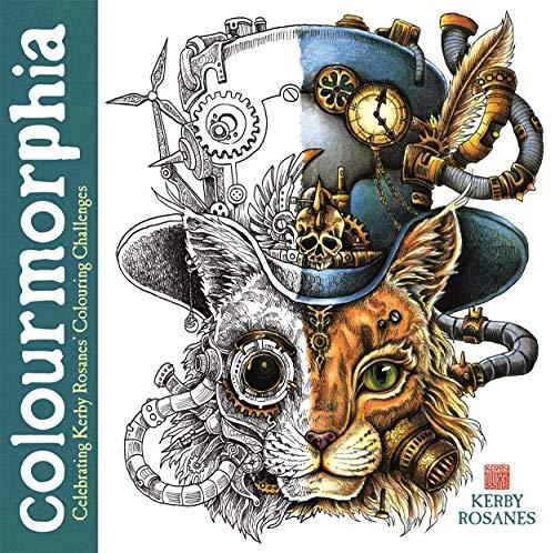 Colourmorphia: Celebrating Kerby Rosanes' Colouring Challenges (Kerby Rosanes Extreme Colouring)