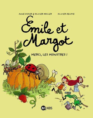 Emile et Margot. Vol. 4. Merci, les monstres !