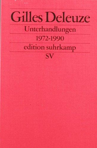 Unterhandlungen: 1972-1990 (edition suhrkamp)