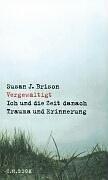 Vergewaltigt: Ich und die Zeit danach. Trauma und Erinnerung