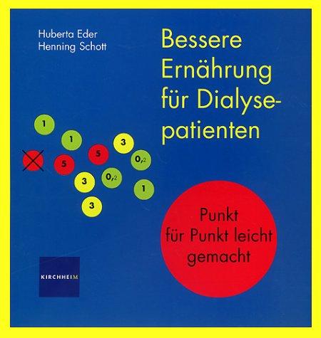 Bessere Ernährung für Dialysepatienten. Punkt für Punkt leicht gemacht