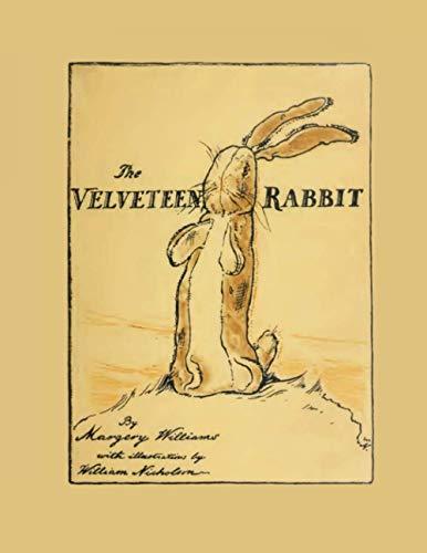 The Velveteen Rabbit: The Original 1922 Edition in Full Color