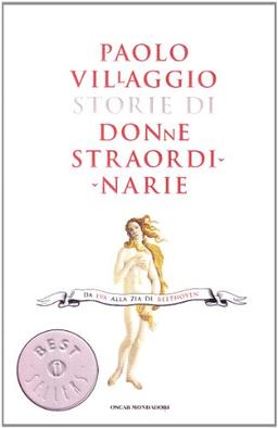 Storie di donne straordinarie (Oscar bestsellers, Band 2012)