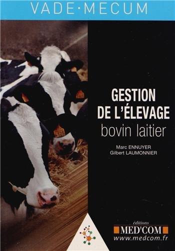 Vade-mecum de gestion de l'élevage bovin laitier