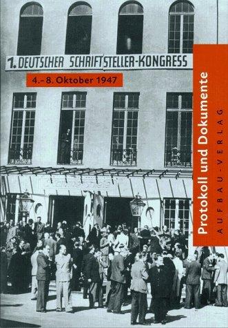 Erster Deutscher Schriftstellerkongreß 4.-8. Oktober 1947