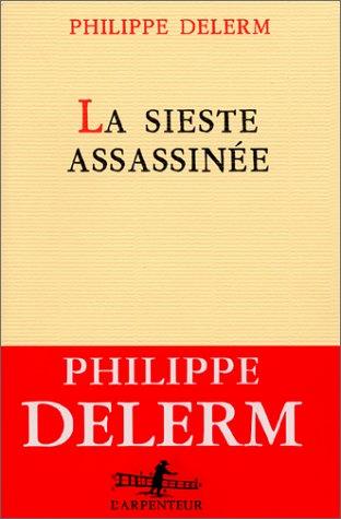 La sieste assassinée