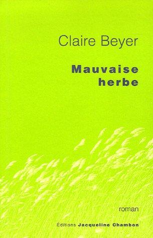 Mauvaise herbe