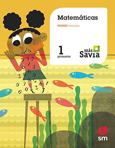 Matemáticas. 1 Primaria. Más Savia: Matematicas 1 Primaria