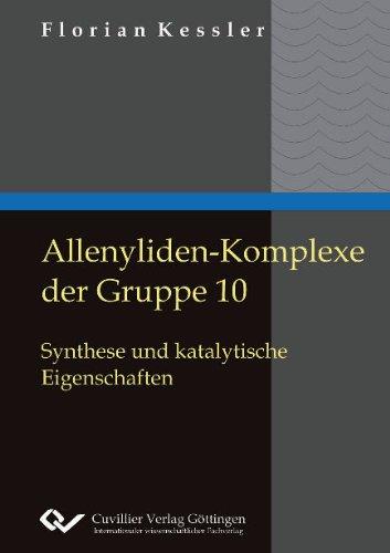 Allenyliden-Komplexe der Gruppe 10: Synthese und katalytische Eigenschaften