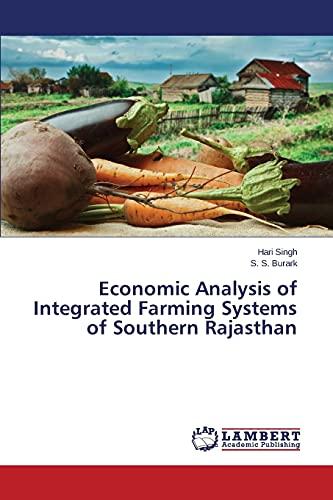 Economic Analysis of Integrated Farming Systems of Southern Rajasthan