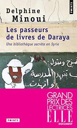 Les passeurs de livres de Daraya : une bibliothèque secrète en Syrie