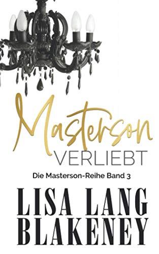 Masterson Verliebt: Die Masterson-Reihe Band 3