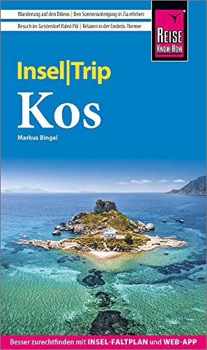 Reise Know-How InselTrip Kos: Reiseführer mit Insel-Faltplan und kostenloser Web-App