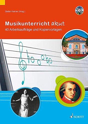 Musikunterricht akut: 40 Arbeitsaufträge und Kopiervorlagen. Lehrerband mit CD.