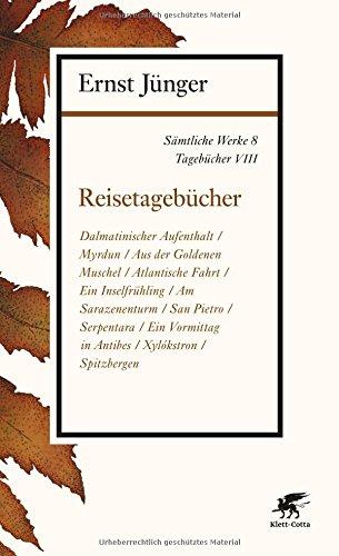 Sämtliche Werke - Band 8: Tagebücher VIII: Reisetagebücher