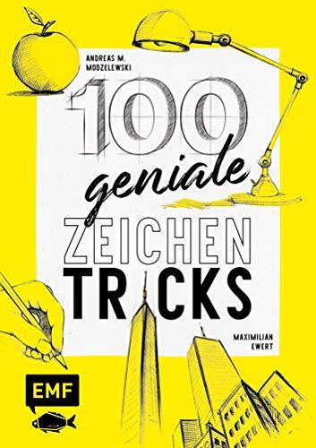 100 geniale Zeichentricks: Von der Hilfslinie bis zur Szenerie