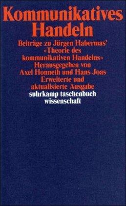 Kommunikatives Handeln: Beiträge zu Jürgen Habermas' »Theorie des kommunikativen Handelns« (suhrkamp taschenbuch wissenschaft)