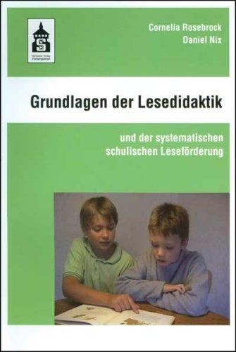 Grundlagen der Lesedidaktik. und der systematischen schulischen Leseförderung