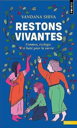 Restons vivantes : femmes, écologie et lutte pour la survie