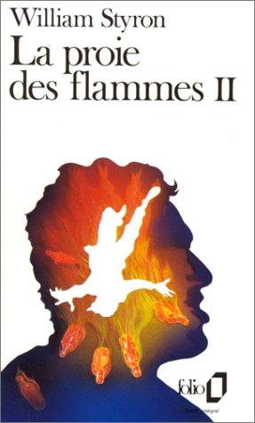 La proie des flammes. Vol. 2