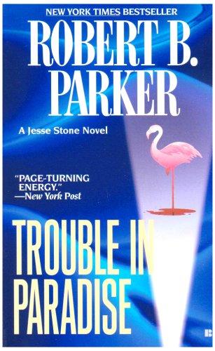 Trouble in Paradise (Jesse Stone Novels)