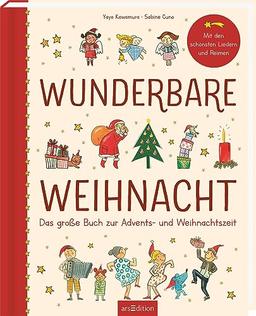 Wunderbare Weihnacht: Das große Buch zur Advents- und Weihnachtszeit | Schönes Hausbuch, Weihnachtsgeschenk für Klein und Groß, Lieder, Geschichten und Gedichte für die schönste Zeit des Jahres