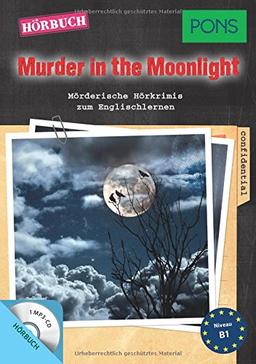 PONS Hörbuch Englisch: "Murder in the Moonlight": Mörderische Hörkrimis zum Englischlernen. (PONS Kurzkrimis)