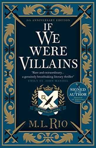 If We Were Villains. 5th Anniversary Signed and Illustrated Edition