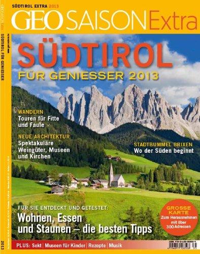 GEO Saison Extra 35/2013 - Südtirol 2013