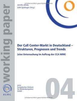 Der Call Center-Markt in Deutschland: Strukturen, Prognosen und Trends