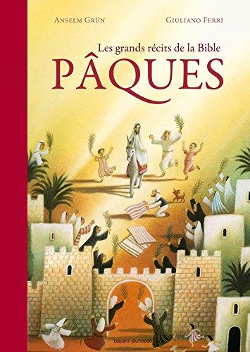 Les grands récits de la Bible : Pâques