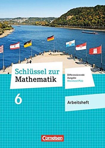 Schlüssel zur Mathematik - Differenzierende Ausgabe Rheinland-Pfalz: 6. Schuljahr - Arbeitsheft