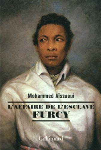 L'affaire de l'esclave Furcy : récit