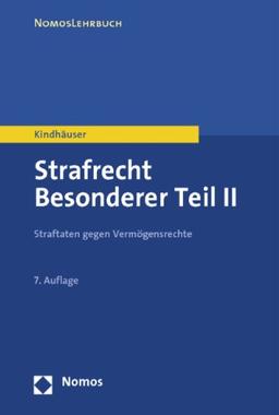 Strafrecht Besonderer Teil II: Straftaten gegen Vermögensrechte