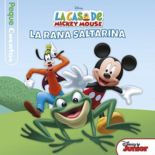 La casa de Mickey Mouse. Pequecuentos. La rana saltarina