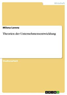 Theorien der Unternehmensentwicklung