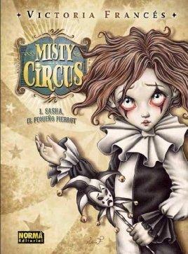 Misty circus 1, Shasha el pequeño Pierrot (LIBROS DE ILUSTRACIÓN)