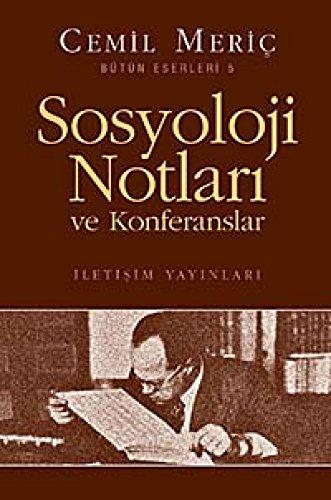 Sosyoloji Notlari ve Konferanslari: Bütün Eserleri 5