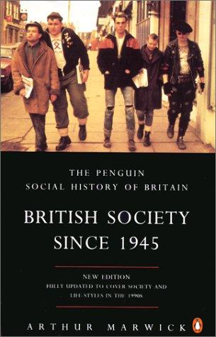 British Society Since 1945 (Penguin Social History of Britain)