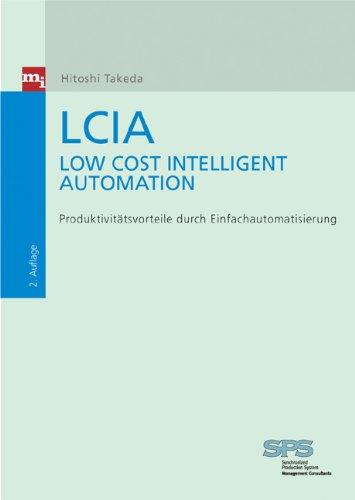 LCIA - Low Cost Intelligent Automation. Produktonsvorteile durch Einfachautomatisierung