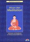 Wissen über Meditation: Sichtweise und Meditation im Diamantweg-Buddhismus