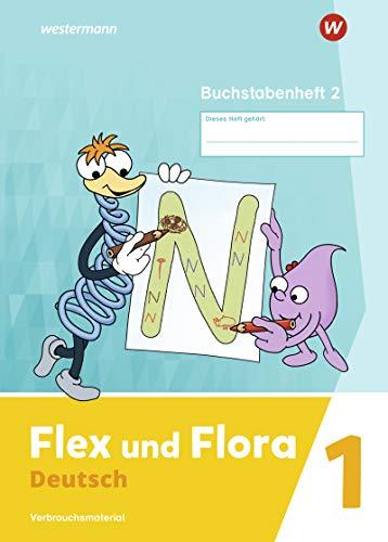 Flex und Flora - Ausgabe 2021: Buchstabenheft 2 DS