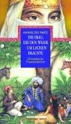 Die Frau, die den Wesir zum Lachen brachte. Orientalische Frauenmärchen