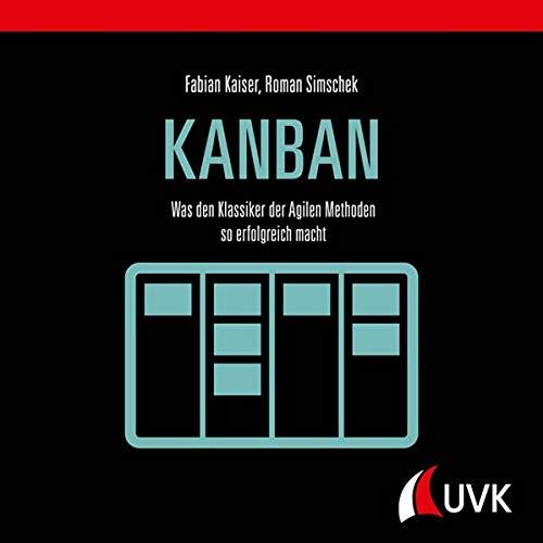 Kanban: Der agile Klassiker einfach erklärt