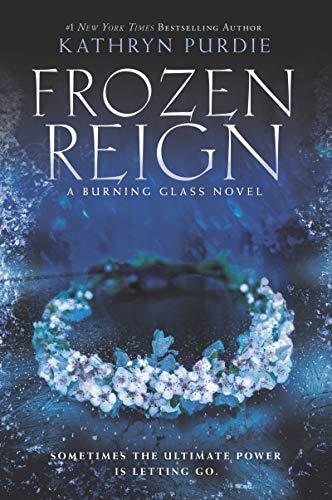 Frozen Reign (Burning Glass, 3, Band 3)