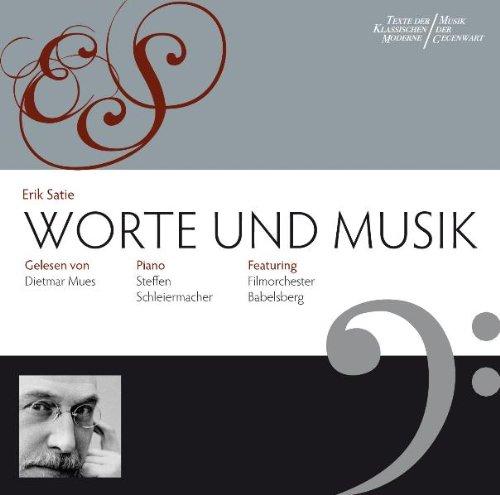 Erik Satie: Worte & Musik: Piano: Steffen Schleiermacher, feat. Filmorchester Babelsberg