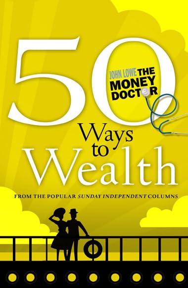 50 Ways To Wealth: The Money Doctor