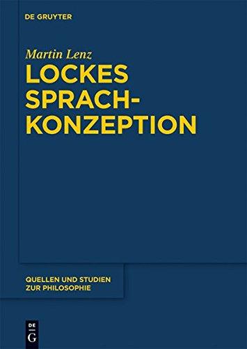 Lockes Sprachkonzeption (Quellen und Studien zur Philosophie, Band 96)